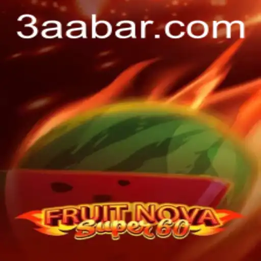 Explore the Enchanting World of FruitNovaSuper60: A Thrilling Gaming Adventure